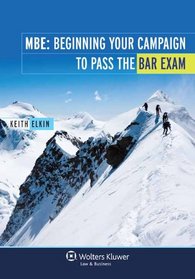 MBE: Beginning Your Campaign To Pass The Bar Exam