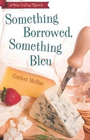 Something Borrowed, Something Bleu (Home Crafting, Bk 4)