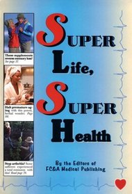 Super Life, Super Health