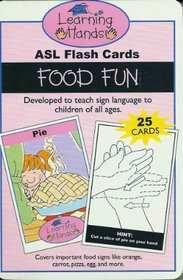 Learning Hands ASL Flash Cards: Food Fun