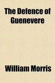 The Defence of Guenevere