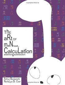 The Art of Mental Calculation: addition & subtraction