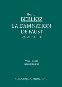 La Damnation de Faust, Op. 24 - Vocal score (French Edition)