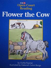 Flower the Cow (Open Court Reading) (Student Edition) (Paperback)