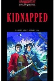 OBWL3: Kidnapped: Level 3: 1,000 Word Vocabulary (Oxford Bookworm Library 3)