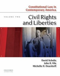 Constitutional Law in Contemporary America: Volume Two: Civil Rights and Liberties