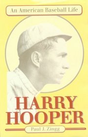 Harry Hooper: An American Baseball Life (Sport and Society)