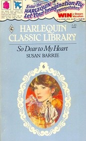 So Dear to My Heart (Harlequin Classic Library, No 6)