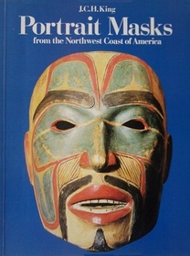 Portrait Masks from the Northwest Coast of America (Tribal Art)