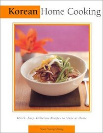 Korean Home Cooking (Essential Asian Kitchen Series)