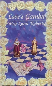 Love's Gambit (Gambit, Bk 1) (Zebra Regency Romance)