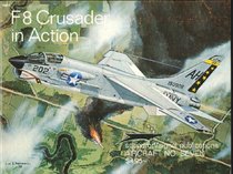 F-8 Crusader in Action - Aircraft No. Seven