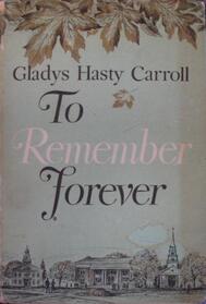 To Remember Forever: the Journal of a College Girl 1922 - 1923