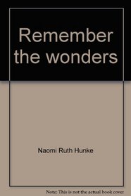 Remember the wonders: A fifty-year history of Grand Canyon Baptist Association