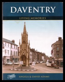 Daventry (Living Memories)