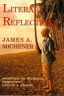 Literary Reflections: Michener on Michener, Hemingway, Capote,  Others