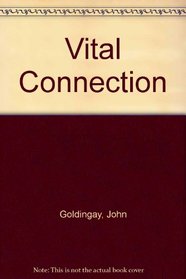 The vital connection (Faith for life)
