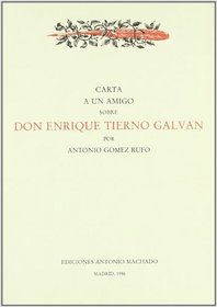 Carta a un amigo sobre Don Enrique Tierno Galvan (Spanish Edition)