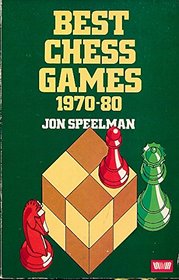 Best Chess Games, 1970-80