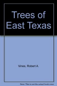 Trees of east Texas
