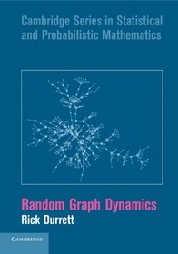 Random Graph Dynamics (Cambridge Series in Statistical and Probabilistic Mathematics)