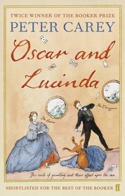 Oscar and Lucinda. Peter Carey