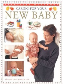 Caring for Your New Baby (The Practical Handbook Series)
