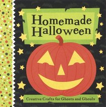 Homemade Halloween: Creative Crafts for Ghosts and Ghouls