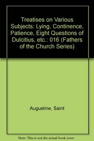 The Fathers of the Church: Saint Augustine : Treatises on Various Subjects