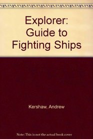 Explorer: Guide to Fighting Ships (Explorer guides)