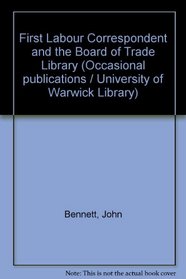 First Labour Correspondent and the Board of Trade Library