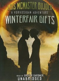 Winterfair Gifts: A Vorkosigan Adventure (Miles Vorkosigan Adventures)