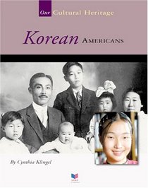 Korean Americans (Spirit of America, Our Cultural Heritage)