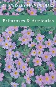 Primroses & Auriculas (Rhs Wisley Handbooks)