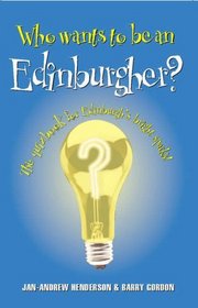 Who Wants to be an Edinburgher?