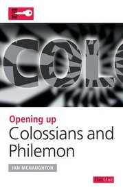 Opening up Colossians and Philemon (Opening up the Bible)