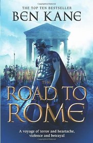 The Road to Rome: The Forgotten Legion Chronicles, Volume 3