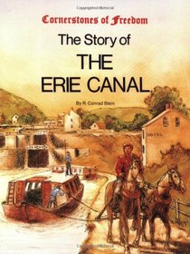 The Story of the Erie Canal (Cornerstones of Freedom)