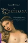 La etesana/ In the Company of the Cortesan (Booket Seix Barral) (Spanish Edition)