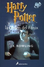 Harry Potter y La Orden del Fenix - Tapa Dura (Spanish Edition)