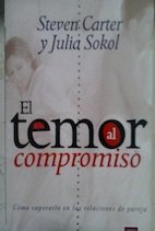 Temor Al Compromiso, El/afraid Of Commitment (Spanish Edition)
