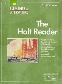 Holt Elements of Literature Reader, Sixth Course