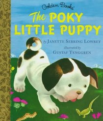 The Poky Little Puppy  (A Little Golden Storybook) (Little Golden Storybook)
