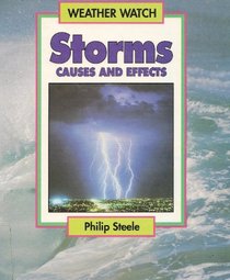 Storms: Causes and Effects (Weather Watch)