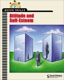 Quick Skills: Attitude & Self-Esteem (Quick Skills)