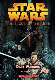 Dark Warning (Turtleback School & Library Binding Edition) (Star Wars the Last of the Jedi)