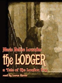 The Lodger: A Tale of the London Fog (Library Edition) (Audio CD) (Unabridged)