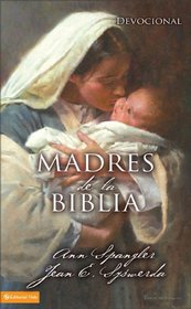 Madres de la Biblia (Spanish Edition)