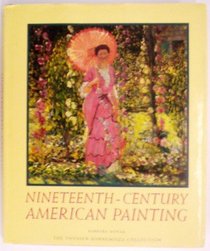 Nineteenth-Century American Painting/the Thyssen-Bornemisza Collection