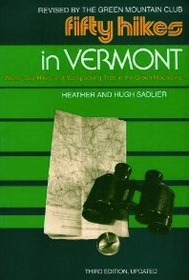 Fifty hikes in Vermont: Walks, day hikes, and backpacking trips in the Green Mountains